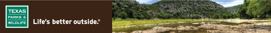 Texas Parks and Wildlife's Life's Better Outside E-Newsletter